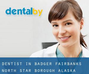 dentist in Badger (Fairbanks North Star Borough, Alaska)