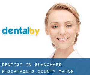 dentist in Blanchard (Piscataquis County, Maine)