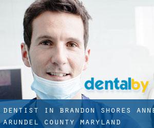 dentist in Brandon Shores (Anne Arundel County, Maryland)
