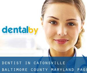 dentist in Catonsville (Baltimore County, Maryland) - page 2
