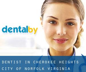 dentist in Cherokee Heights (City of Norfolk, Virginia)