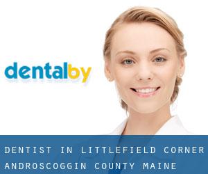 dentist in Littlefield Corner (Androscoggin County, Maine)
