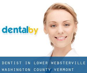 dentist in Lower Websterville (Washington County, Vermont)