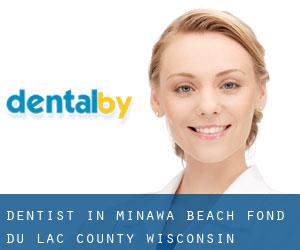 dentist in Minawa Beach (Fond du Lac County, Wisconsin)