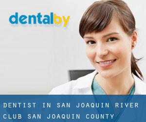 dentist in San Joaquin River Club (San Joaquin County, California)