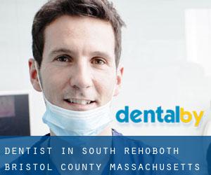 dentist in South Rehoboth (Bristol County, Massachusetts)