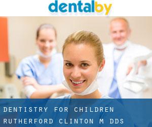 Dentistry For Children: Rutherford Clinton M DDS (Holmes)
