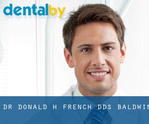 Dr. Donald H. French, DDS (Baldwin)