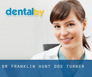 Dr. Franklin Hunt, DDS (Turner)