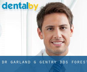 Dr. Garland G. Gentry, DDS (Forest)