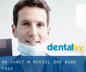 Dr. Janet M. Miesel, DDS (Bunk Foss)