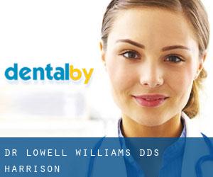 Dr. Lowell Williams, DDS (Harrison)