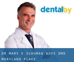 Dr. Mary E. Schuman-Boys, DMD (Maryland Place)