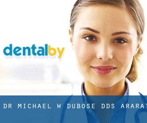 Dr. Michael W. Dubose, DDS (Ararat)