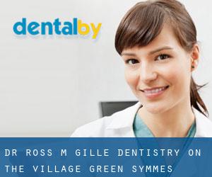 Dr. Ross M. Gille, Dentistry On the Village Green (Symmes Corner)