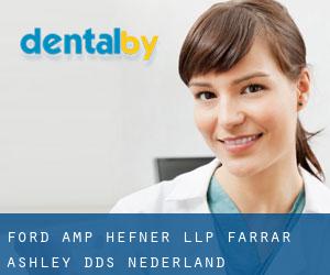 Ford & Hefner LLP: Farrar Ashley DDS (Nederland)