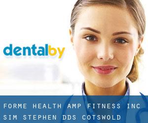Forme Health & Fitness Inc: Sim Stephen DDS (Cotswold)