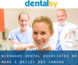 Glenwood Dental Associates Dr. Mark E. Bailey, DDS (Inwood)