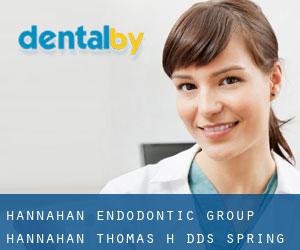 Hannahan Endodontic Group: Hannahan Thomas H DDS (Spring Hill)