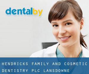 Hendricks Family and Cosmetic Dentistry PLC (Lansdowne)