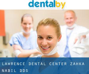 Lawrence Dental Center: Zahka Nabil DDS