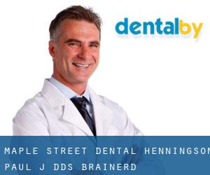 Maple Street Dental: Henningson Paul J DDS (Brainerd)