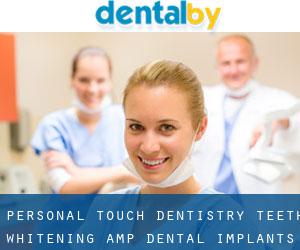 Personal Touch Dentistry - Teeth Whitening & Dental Implants (Winston-Salem)