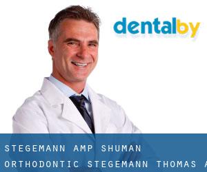 Stegemann & Shuman Orthodontic: Stegemann Thomas A DDS (Tory Hill)