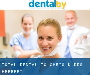 Total Dental: To Chris K DDS (Herbert)