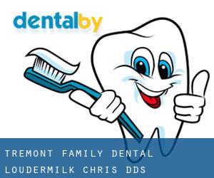 Tremont Family Dental: Loudermilk Chris DDS