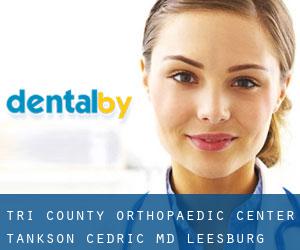 Tri County Orthopaedic Center: Tankson Cedric MD (Leesburg)