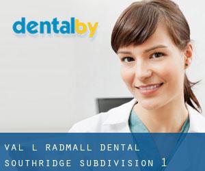 Val L Radmall Dental (Southridge Subdivision 1)