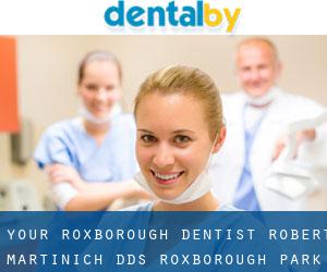 Your Roxborough Dentist: Robert Martinich DDS (Roxborough Park)